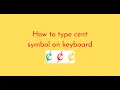 How to type cent symbol on keyboard
