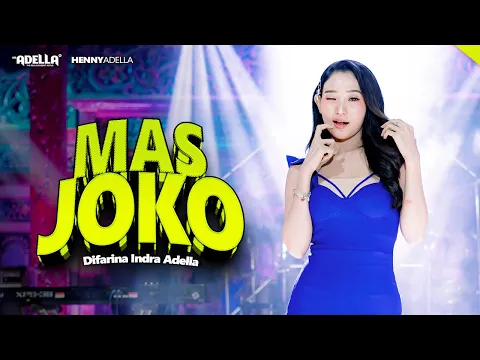 Video Thumbnail: MAS JOKO - Difarina Indra Adella - OM ADELLA