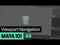 03 Maya Tutorial - Viewport Navigation Controls