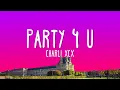 Download Lagu Charli xcx - party 4 u (Lyrics)