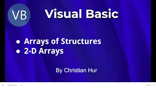 Visual Basic Programming - Arrays of Structures and 2-Dimensional Arrays