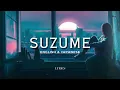 Download Lagu Suzume Lyrics [English \u0026 Japanese] - Radwimps ft. Toaka