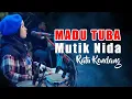 Lagu SPEKTAKULER MADU TUBA - MUTIK NIDA LIVE JEPARA