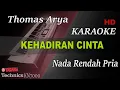 Download Lagu THOMAS ARYA - KEHADIRAN CINTA || KARAOKE NADA RENDAH PRIA