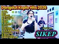 Lagu SIKEP, Ngupayakne 🔥 Dangdut Koplo Hits 2026 | Lagu Koplo Terbaru Viral