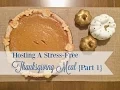 Hosting A Stress - Free Thanksgiving Meal Part 1 October