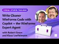 Write Cleaner WinForms Code with Copilot and the WinForms Expert Agent