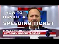 HOW TO HANDLE A SPEEDING TICKET IN COURT