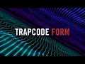 TRAPCODE Introducing Trapcode Form