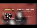 Superman Is Dead - Musuh & Sahabat (Official Audio)