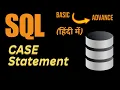 Case Statement in SQL Explained in Hindi