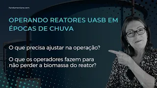 Operando reatores UASB em periodos de chuva