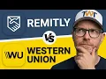 Remitly vs Western Union 2026 Which Money Transfer Service Is Right for You