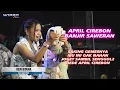 Lagu APRIL CIREBON, KOPLONYA ENAK BANGET NYANYI BOJO BIDUAN, BIKIN YG JOGED GAK NAHAN PENGEN GOYANG !!!