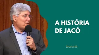A HISTÓRIA DE JACÓ - Hernandes Dias Lopes