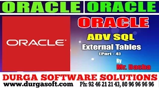 Oracle Tutorial online training Oracle Adv Sql External Tables Part - 4 by basha