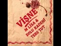 Vişne - M Lisa & Dolu Kadehi Ters Tut