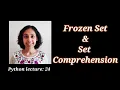 Python Lect 24 Frozensets and Set Comprehension in Python Python Tutorials