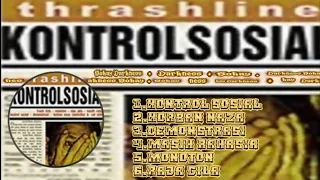 Download Thrashline _ Kontrol Sosial Thrash Metal Indonesian (Full Album) MP3