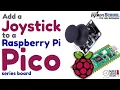 Add a Joystick with a Raspberry Pi Pico CircuitPython School