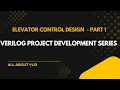 Elevator Controller Design Using Verilog Theory FSM Explanation Verilog Project Series Part 1