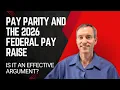 Breaking Down the 2026 Federal Pay Raise and Pay Parity