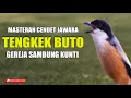 Lagu MASTERAN CENDET TERBAIK SEPANJANG MASA TENGKEK BUTO GEREJA sambung KUNTI