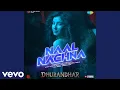 Lagu Naal Nachna (From \