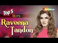 Download Lagu Top 5 Hits - Raveena Tandon | Best Of Raveena Tandon