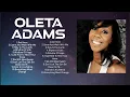 Download Lagu New 2024 Best Playlist of Oleta Adams Songs 🙏 Ultimate Oleta Adams Full Album