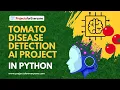 Tomato Disease Prediction Python Project