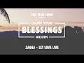 Zagga – Let Love Live | Count Your Blessings Riddim [Soul Rebel Sound 2019]