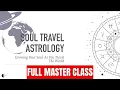 Intro To Astrocartology FULL Master Class Use Astrology To Travel With Ease