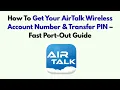 How To Get Your AirTalk Wireless Account Number Transfer PIN - Fast Port-Out Guide
