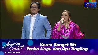 Pasha Ungu x Ayu Ting Ting - [SEPERTI MATI LAMPU] | AMAZING CONCERT BIKIN BAPER GTV 2021