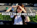 Download Lagu DJ HISLERIM X TERI MERI VERSI SLOWED _ REVERB__ FYP TIKTOK 2025