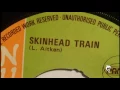Laurel Aitken - Skinhead Train (1969) Nu Beat 47 A