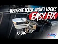 Ready To Install Your KP 316SS Reverse Lever Check Out These Tips