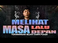 CARA MELIHAT MASA LALU DAN MASA DEPAN,DENGAN TERAWANGAN SANGAT MUDAH DILAKUKAN