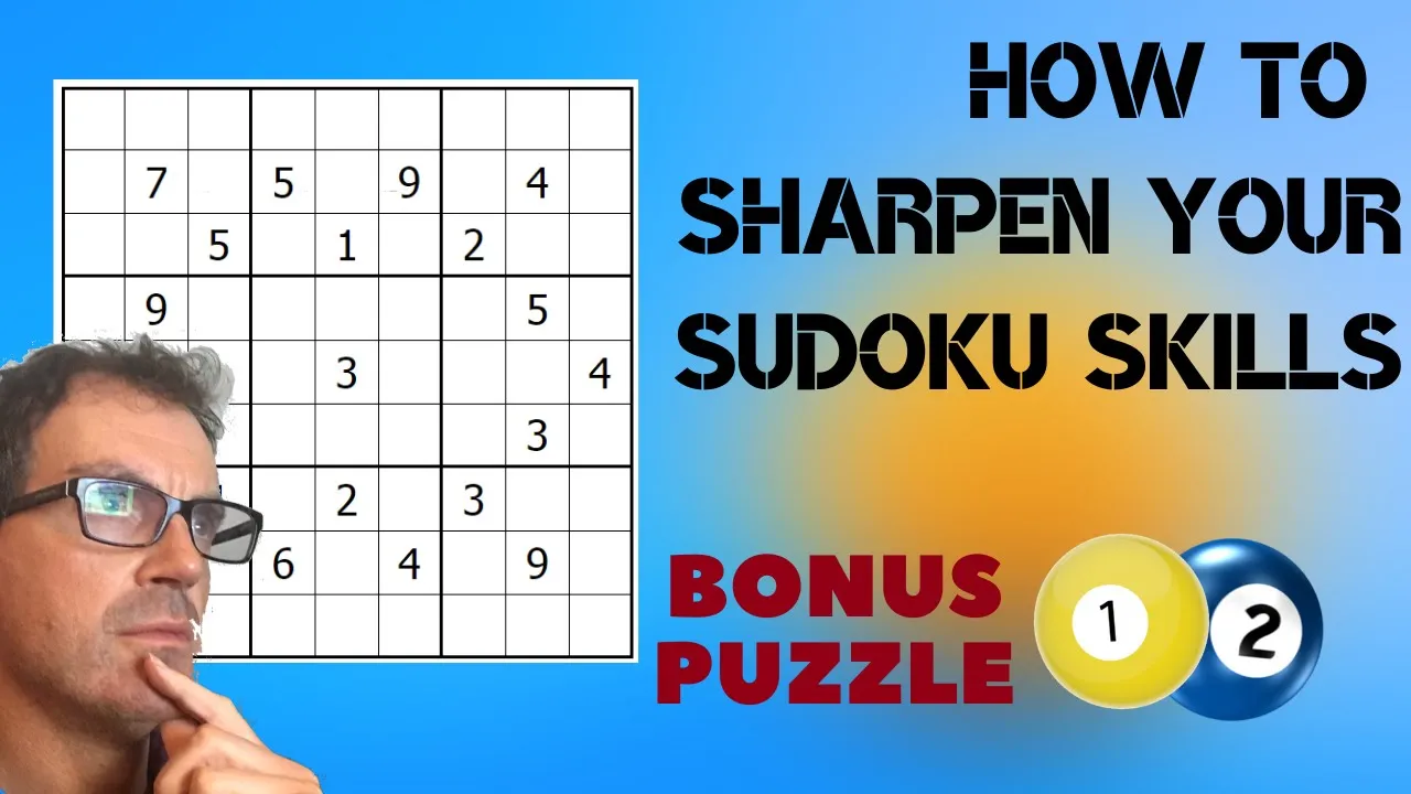 How To Sharpen Your Sudoku Skills