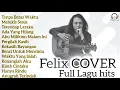 Lagu Felix full album cover lagu paling hits