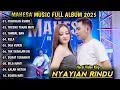 Download Lagu NYAYIAN RINDU SHINTA ARSINTA FT GERRY MAHESA | MAHESA MUSIC FULL ALBUM 2025 | DANGDUT KOPLO TERBARU