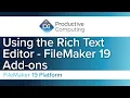 Using the Rich Text Editor in Claris FileMaker - FileMaker Add-ons