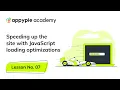 How to Speed Up Your Javascript Load Time Lesson 07