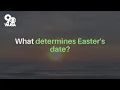 What determines Easter s Date