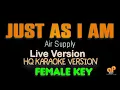 Download Lagu JUST AS I AM - Air Supply  (FEMALE KEY HQ KARAOKE VERSION)