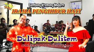 Download DULIPAK DULITEM (Benyamin \u0026 Ida Royani) - Gambang Kromong Modern IRAMA PENGHIBUR HATI #cileungsi MP3