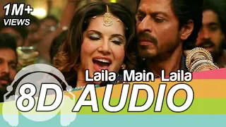 laila main laila 8d audio song raees shah rukh khan sunny leone 