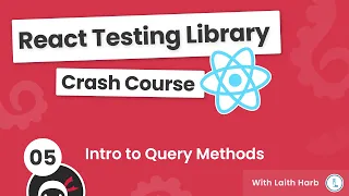 React Testing Library Tutorial - Intro to Query Methods