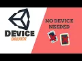 Testing Android and iPhone Without a Device - Unity Device Emulator Setup